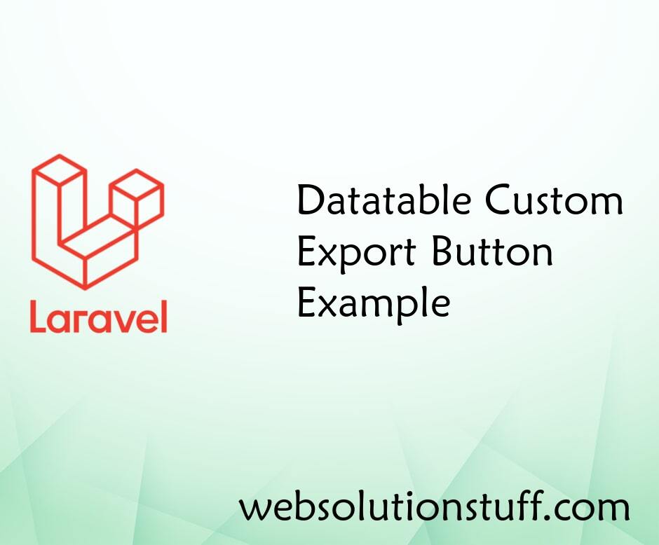 Datatable Custom Export Button Example