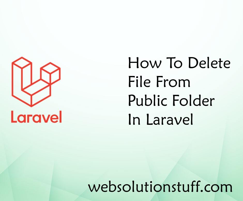 How To Delete File From Public Folder In Laravel