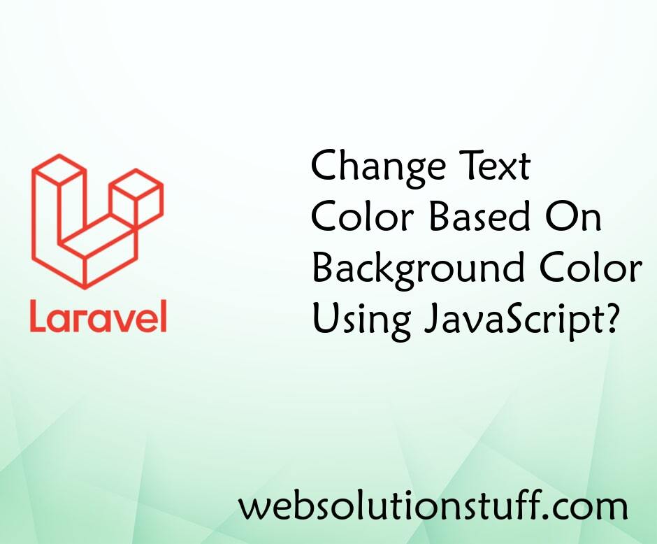 Change Text Color Based On Background Color Using Javascript