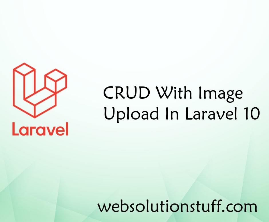 CRUD With Image Upload In Laravel 10 Example