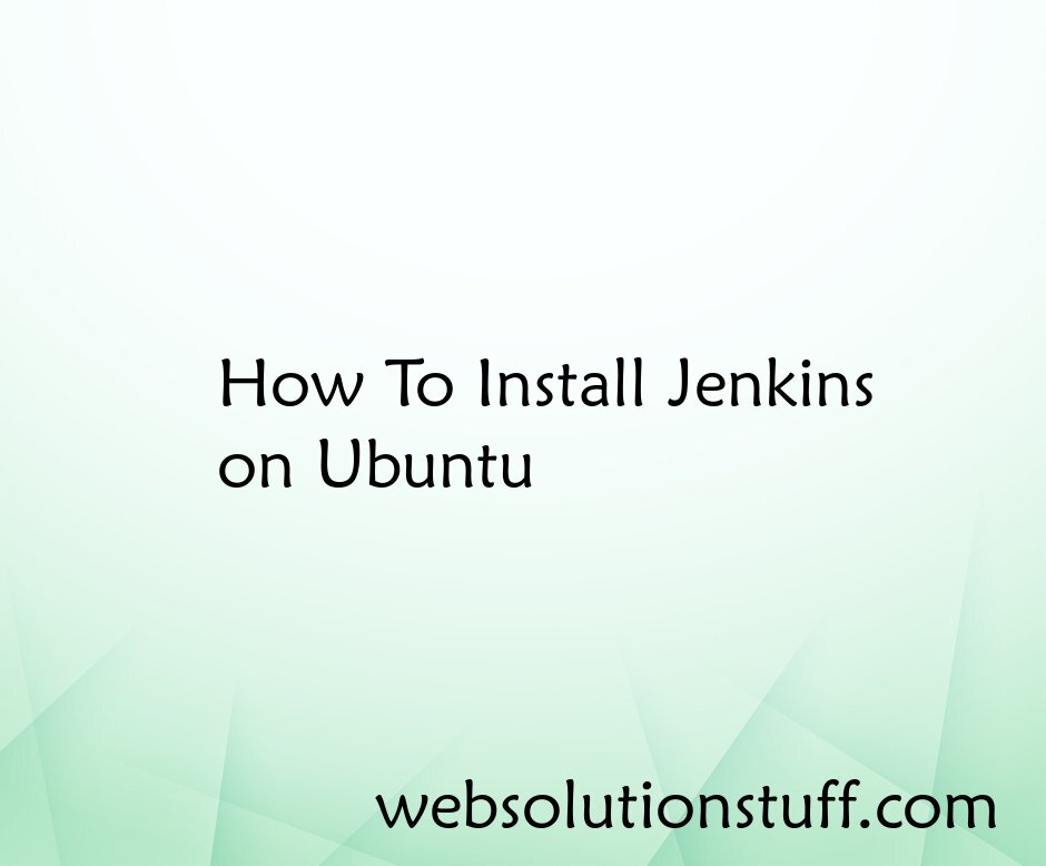 How to Install Jenkins on Ubuntu