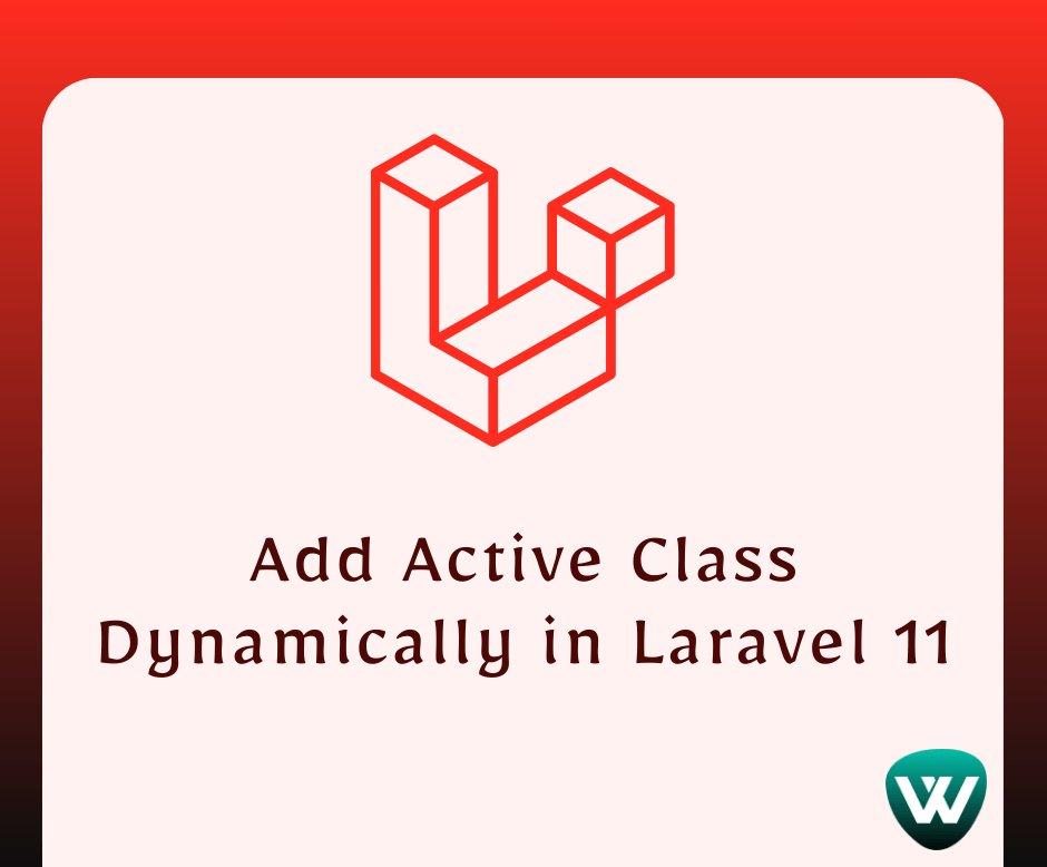 How to Add Active Class Dynamically in Laravel 11