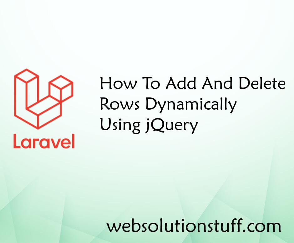 How to Add and Delete Rows Dynamically using jQuery