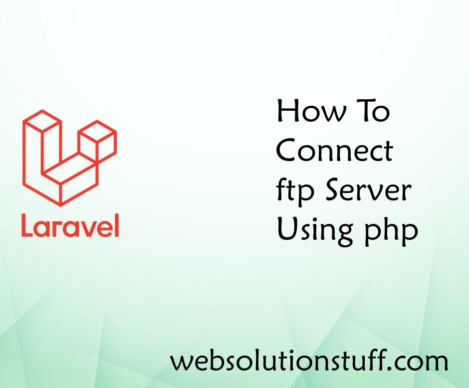 How To Connect ftp Server Using php