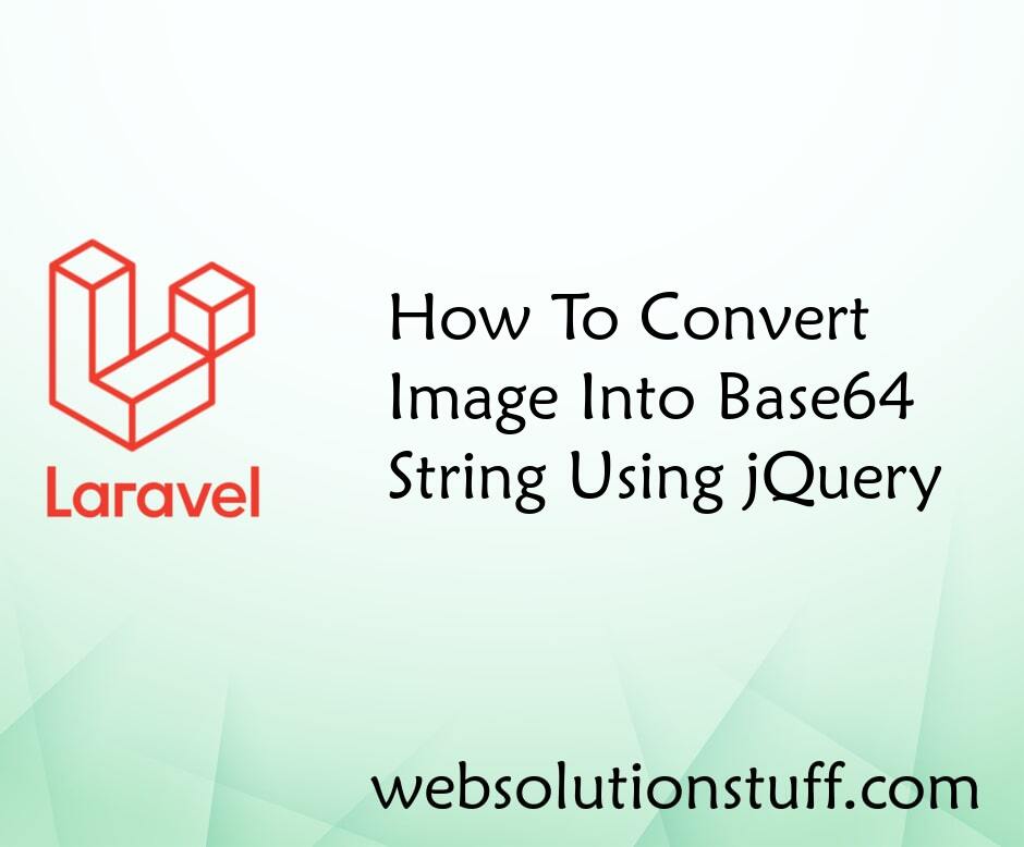 How To Convert Image Into Base64 String Using jQuery