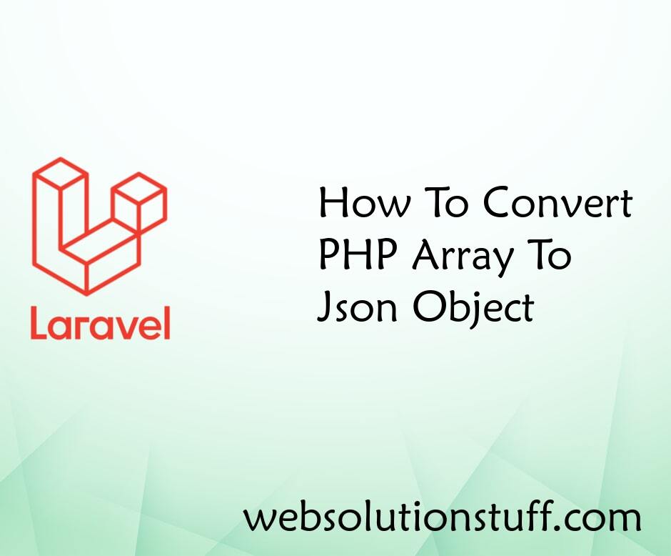How To Convert PHP Array To JSON Object
