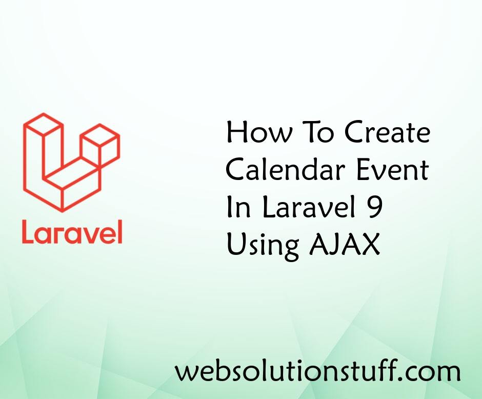 How To Create Calendar Event In Laravel 9 Using AJAX