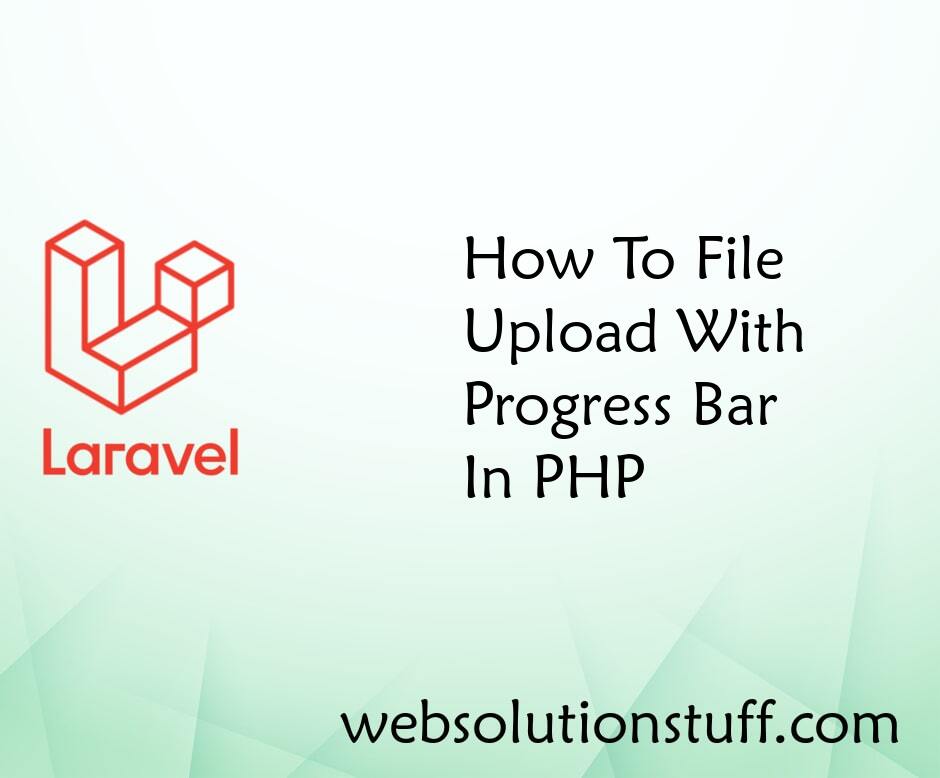 How To File Upload With Progress Bar In PHP