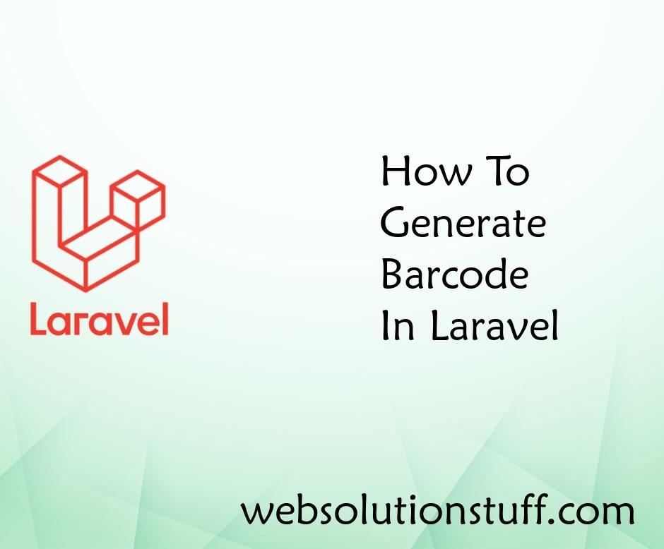How To Generate Barcode In Laravel