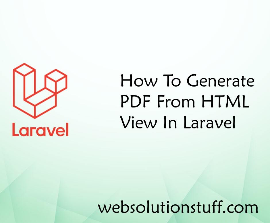 How Generate PDF From HTML View In Laravel