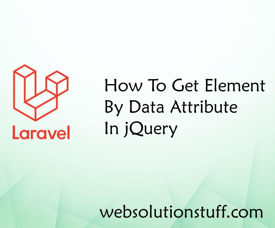 How To Get Element By Data Attribute In jQuery