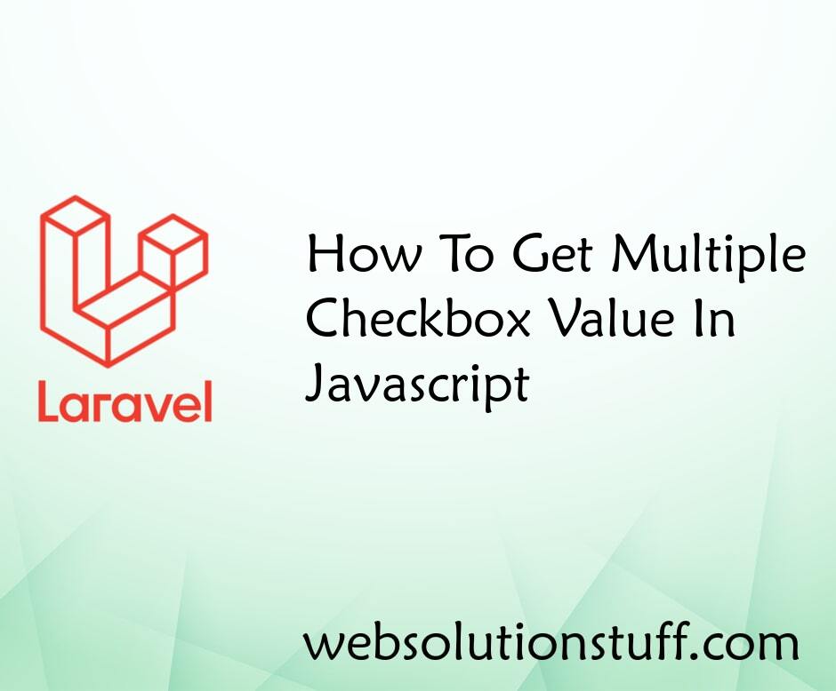 How To Get Multiple Checkbox Value In Javascript
