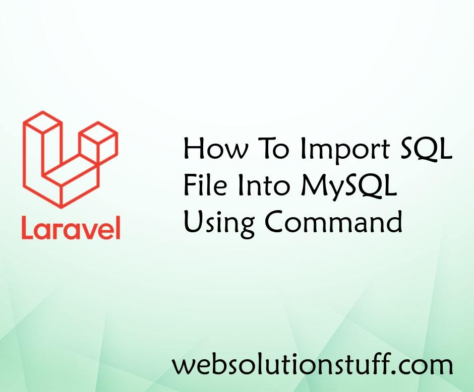 How To Import SQL File Into MySQL Using Command