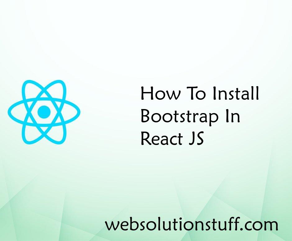 How To Install Bootstrap In React JS