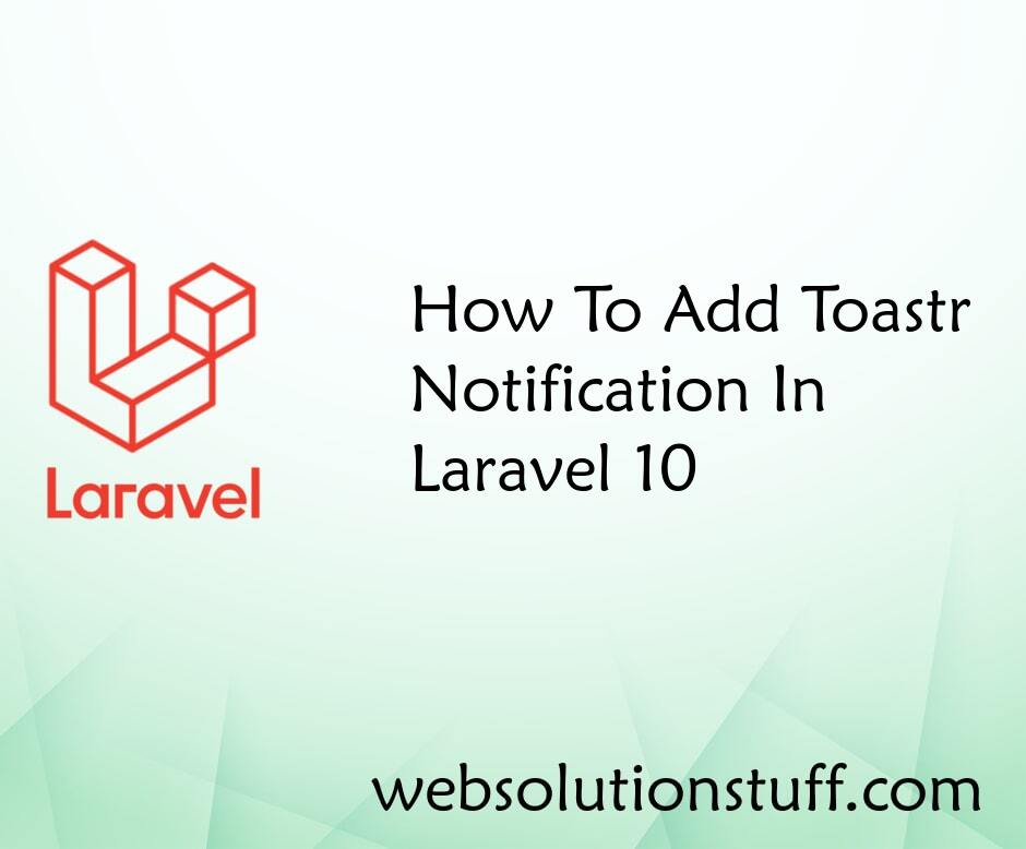 How To Add Toastr Notification In Laravel 10