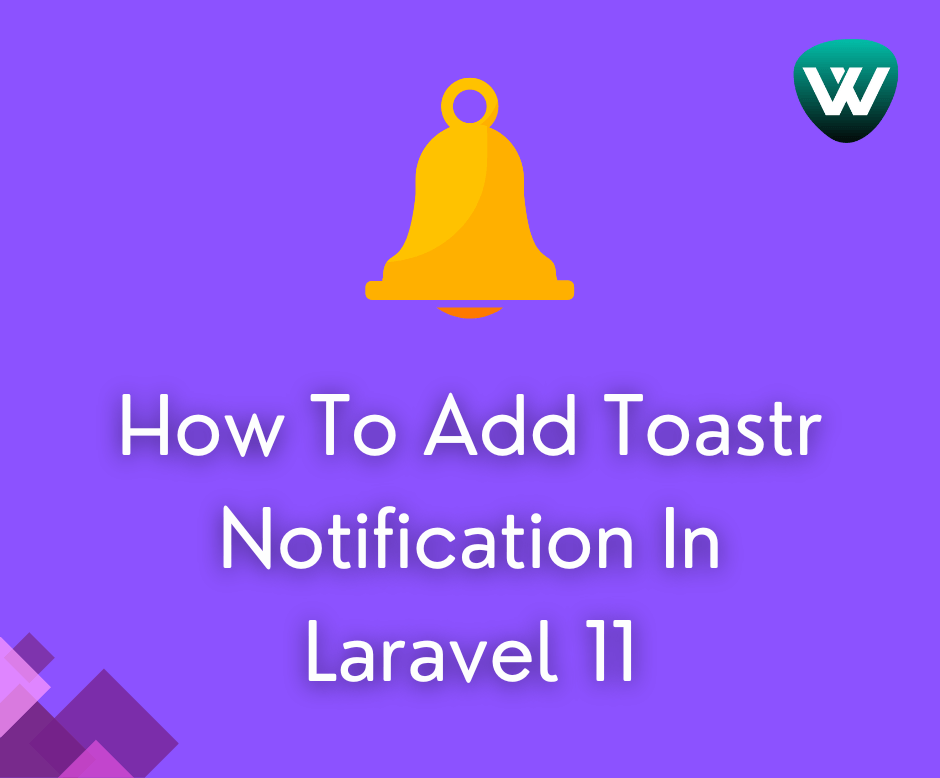 How to Add Toastr Notification in Laravel 11 Example