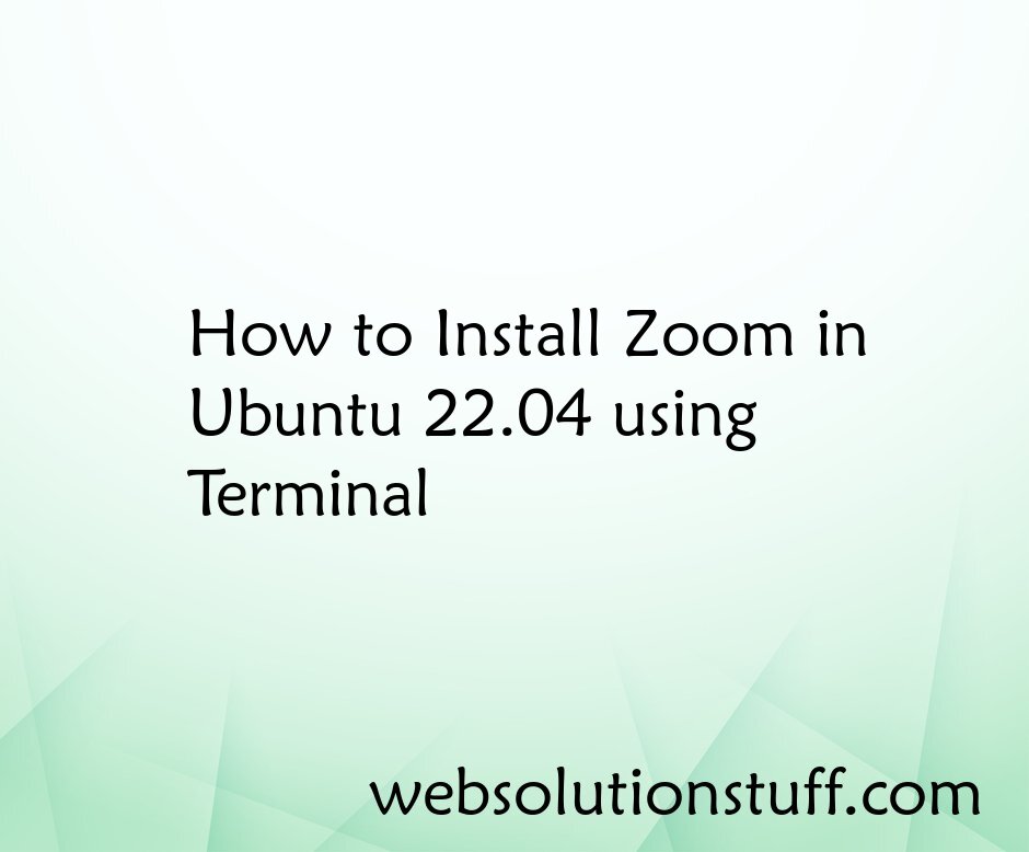How to Install Zoom in Ubuntu 22.04 using Terminal