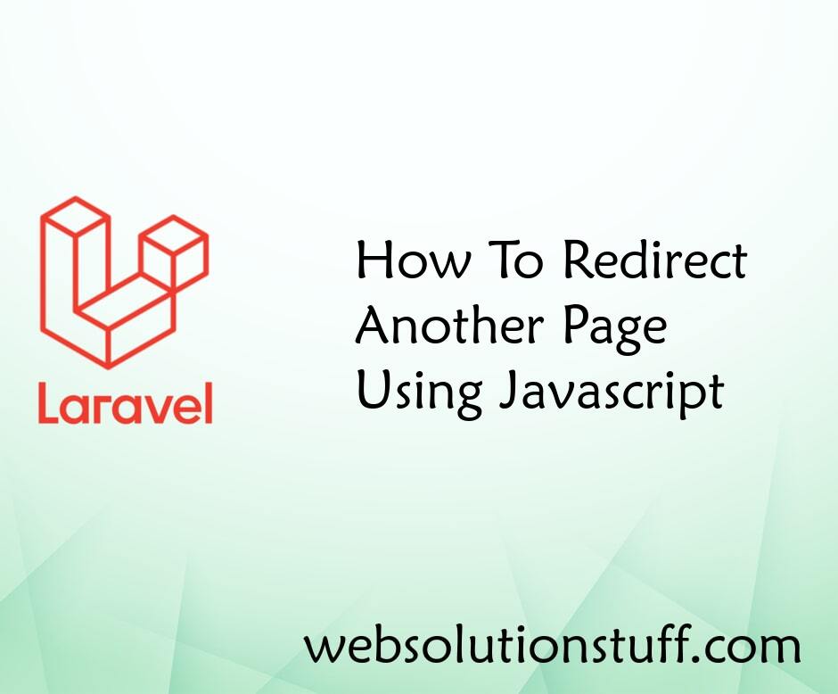 How To Redirect Another Page Using Javascript