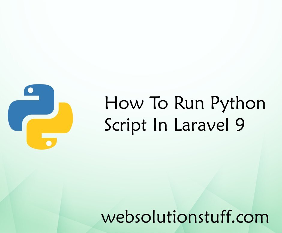 How To Run Python Script In Laravel 9