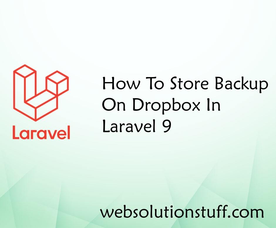 How To Store Backup On Dropbox In Laravel 9