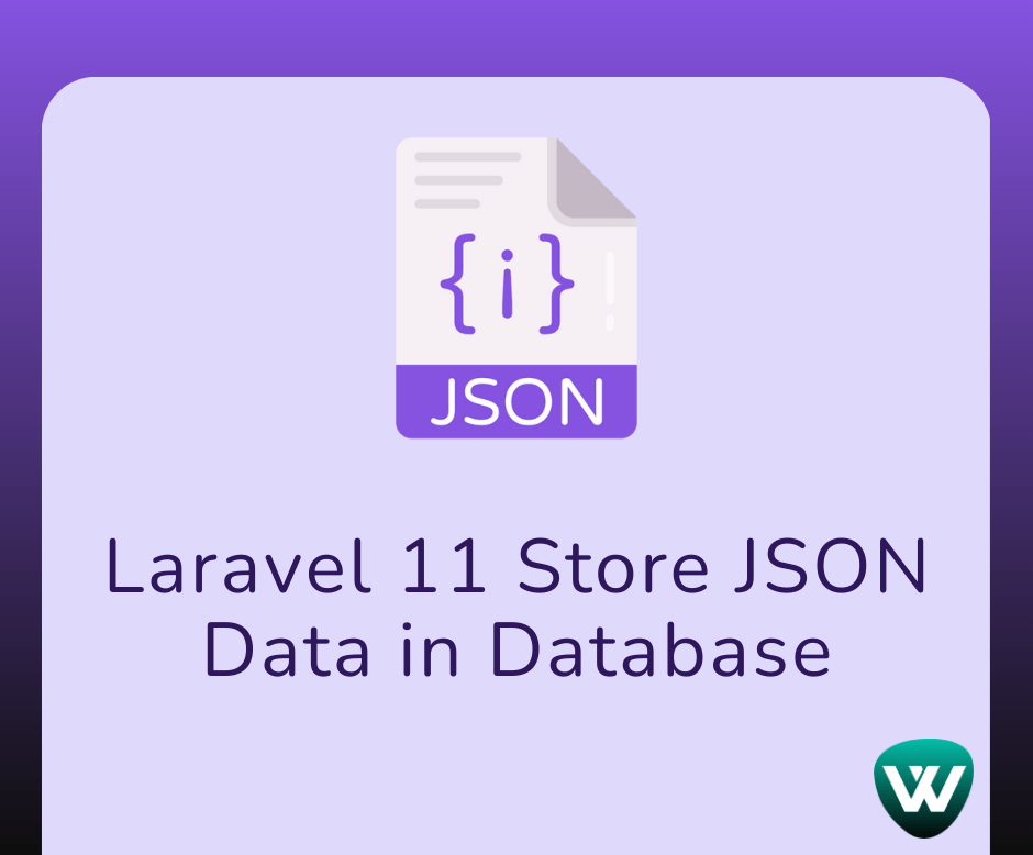 How to Store JSON Data in Database in Laravel 11