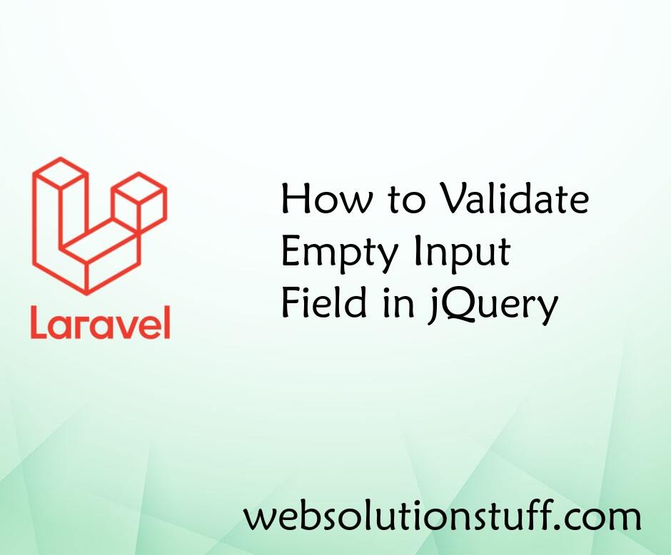 How to Validate Empty Input Field in jQuery