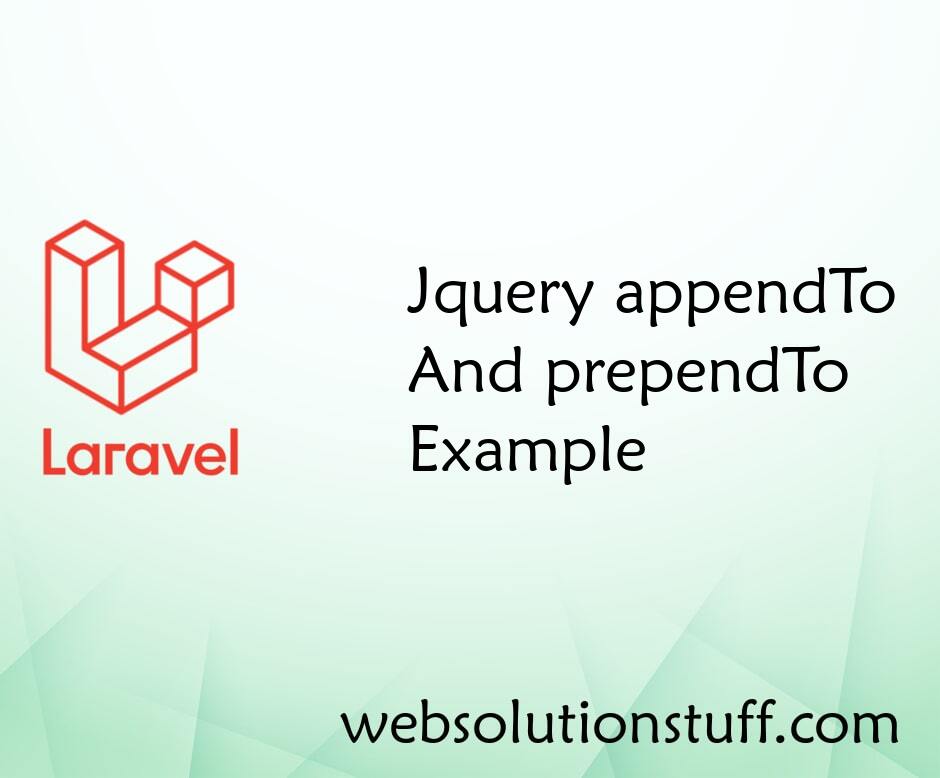 Jquery appendTo And prependTo Example