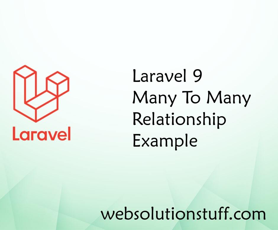 Laravel 9 Many To Many Relationship Example