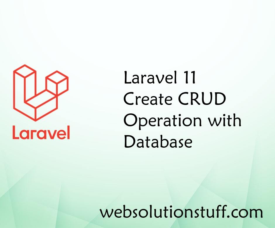 Laravel 11 Create CRUD Operation with Database
