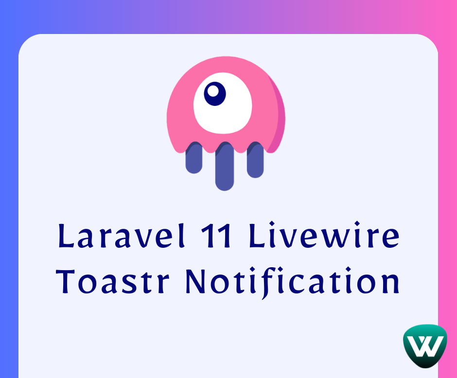 Laravel 11 Livewire Toastr Notification
