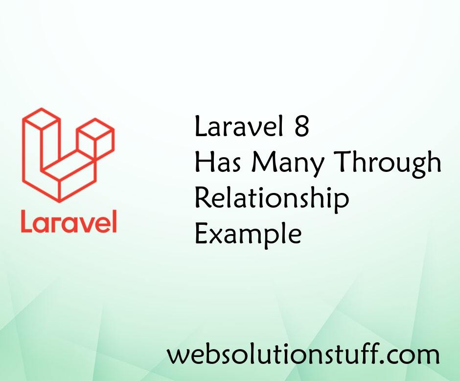 Laravel 8 Has Many Through Relationship Example