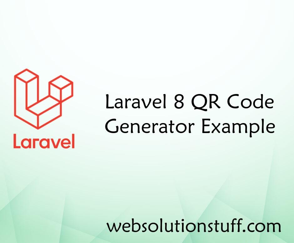 Laravel 8 QR Code Generator Example