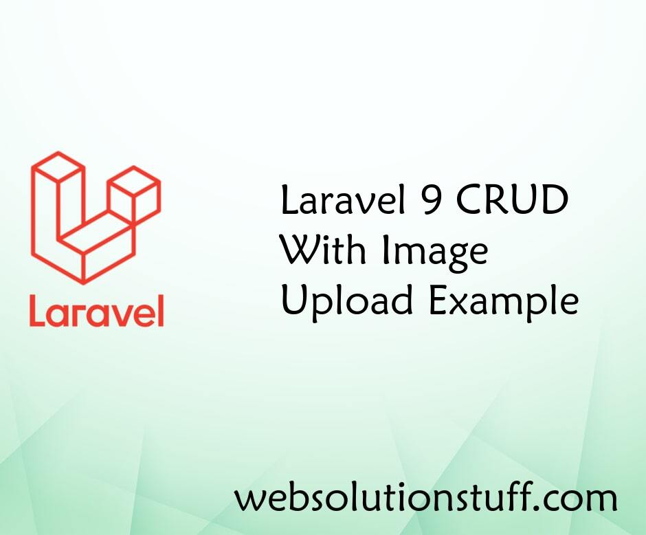 Laravel 9 CRUD With Image Upload Example
