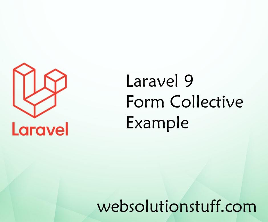 Laravel 9 Form Collective Example