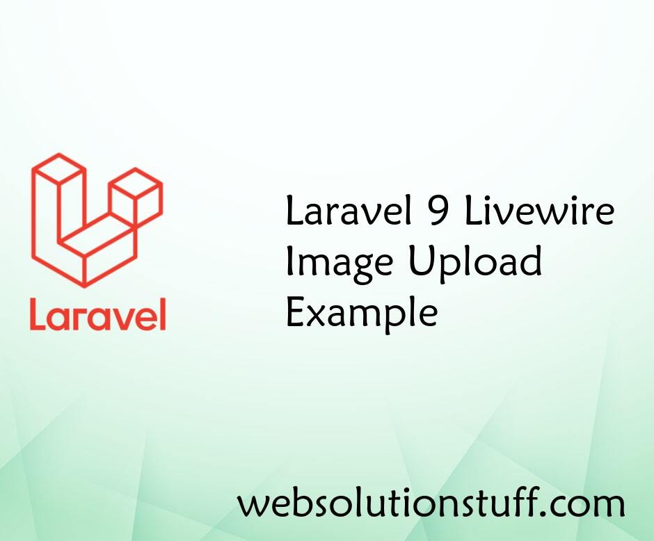 Laravel 9 Livewire Image Upload Example