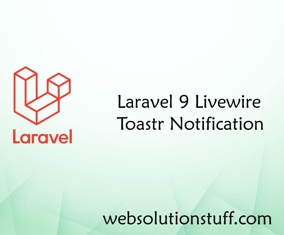 Laravel 9 Livewire Toastr Notification