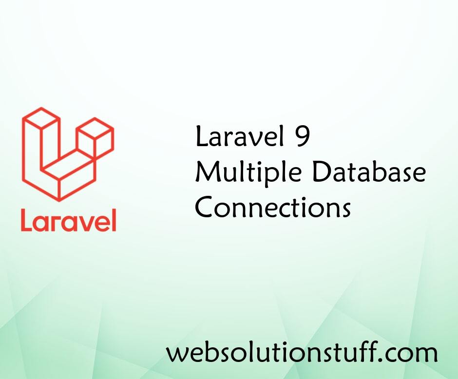 Laravel 9 Multiple Database Connections