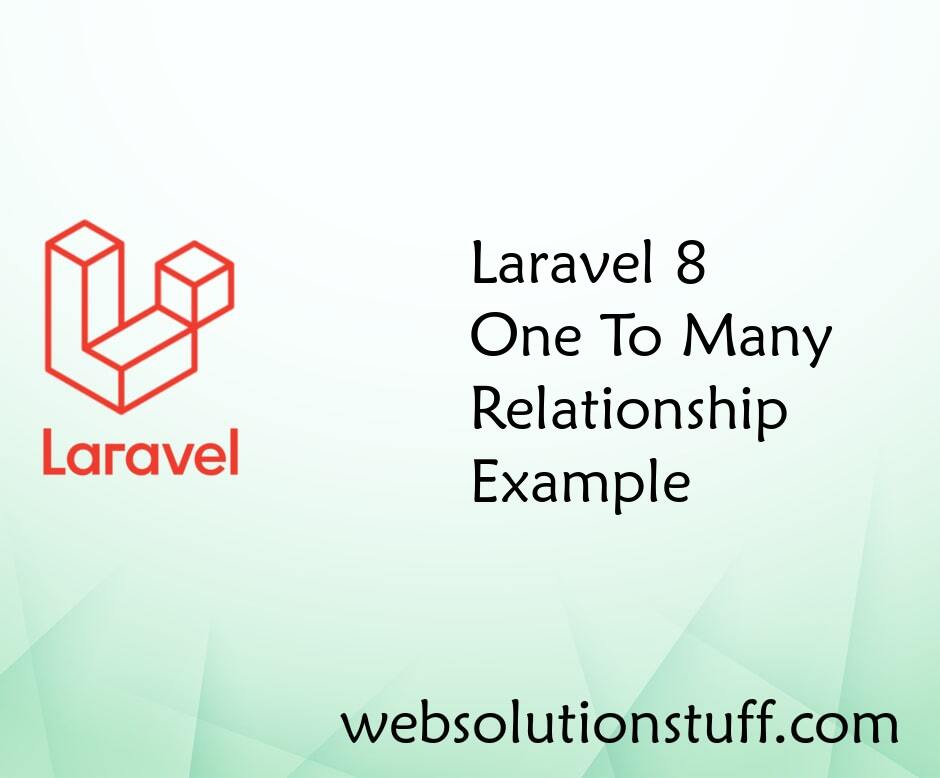 Laravel 9 One To Many Relationship Example