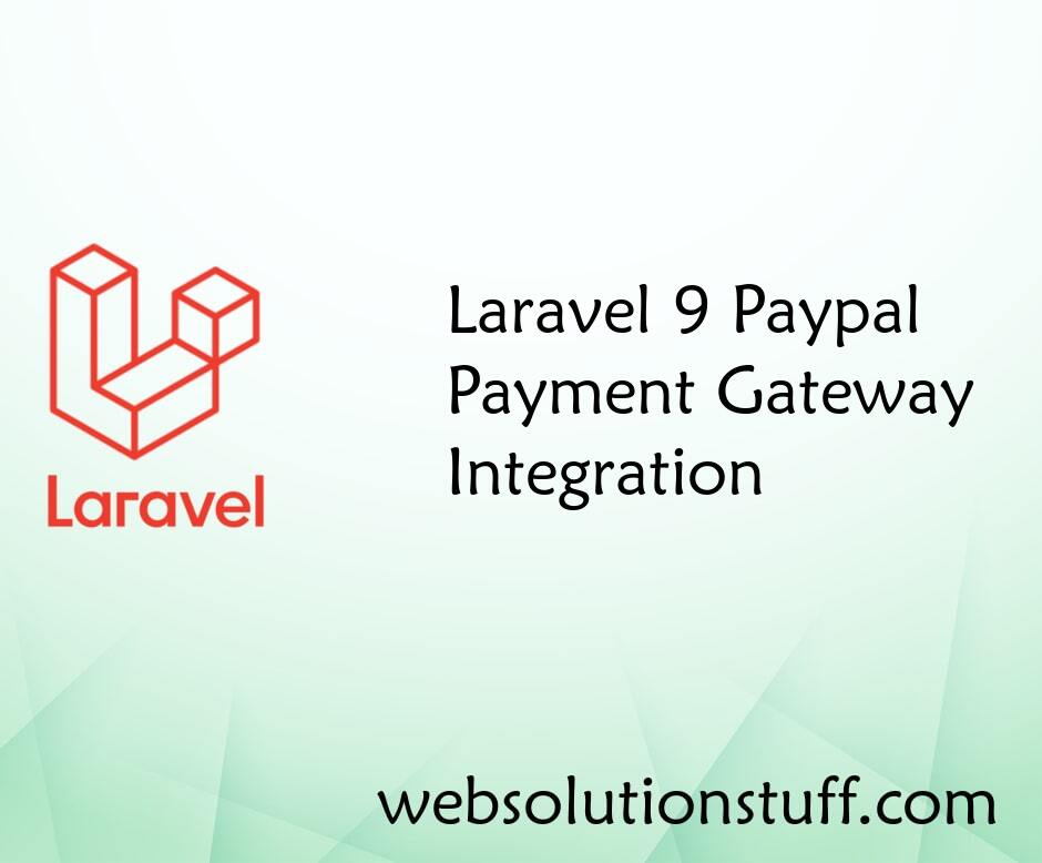 Laravel 9 Paypal Payment Gateway Integration