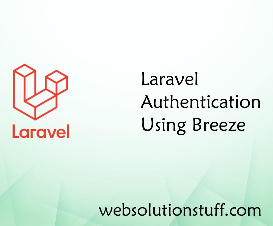 Laravel Authentication Using Breeze