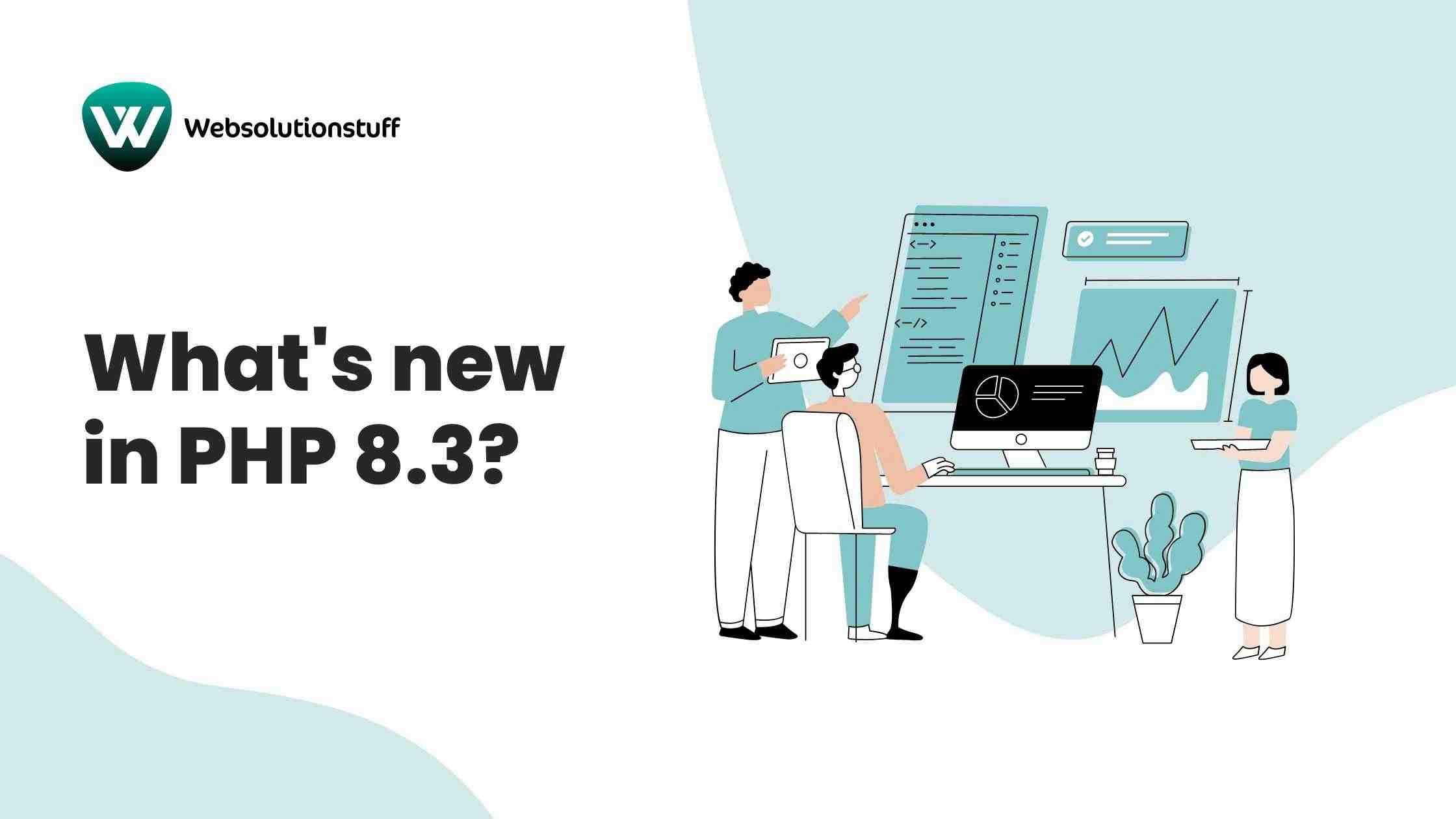 PHP 8.3 New Features and Release Date