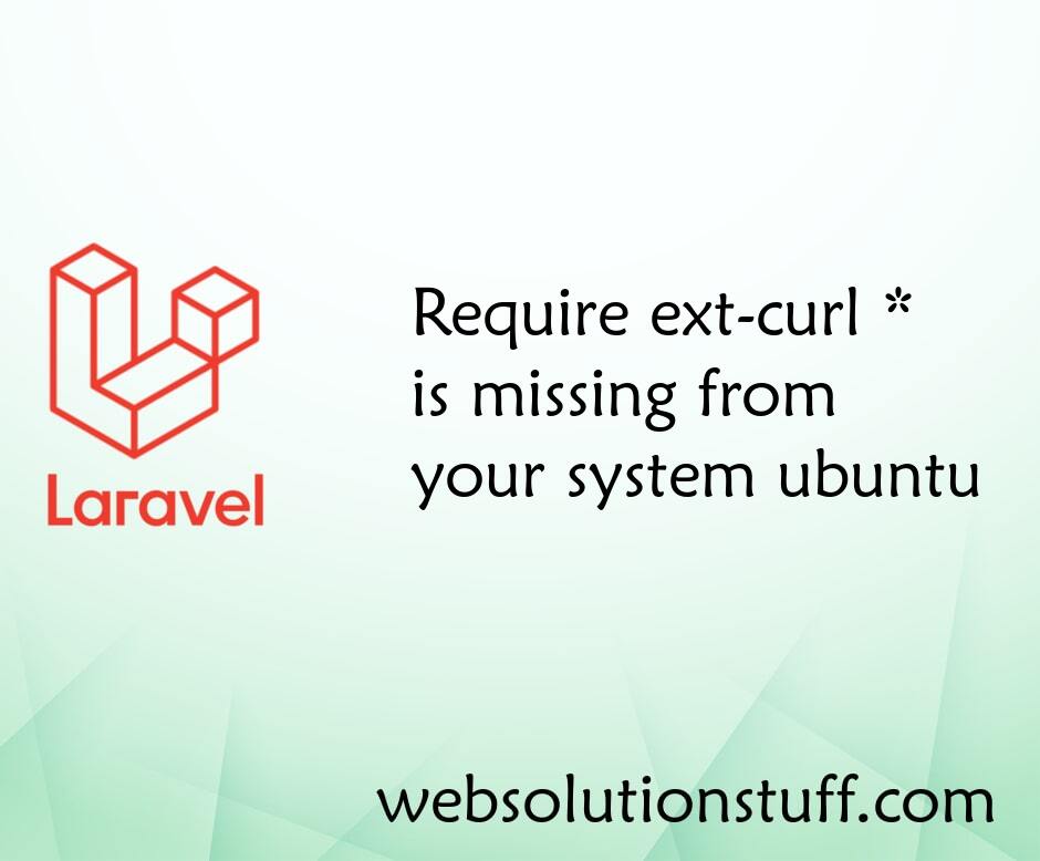 Require ext-curl is missing from your system ubuntu